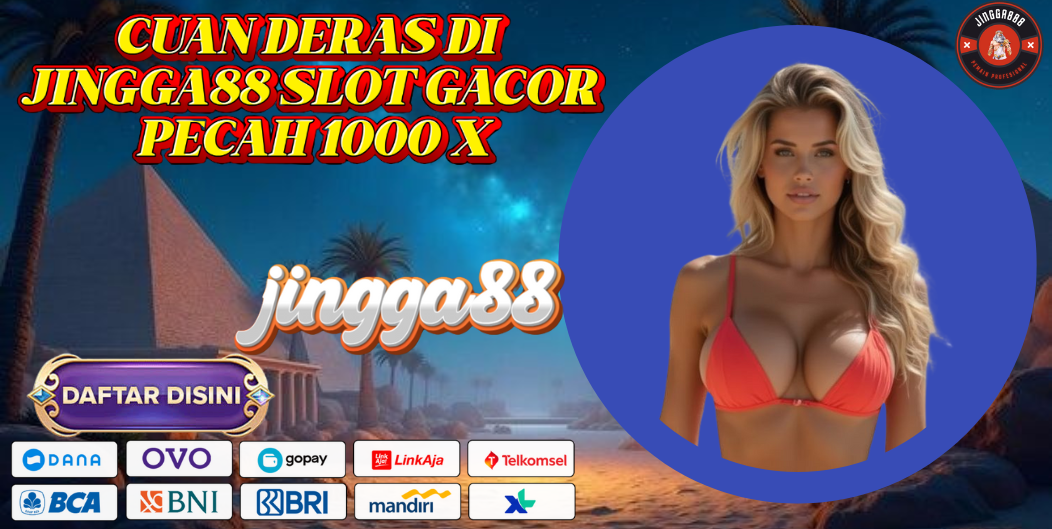 CUAN DERAS DI JINGGA88 SLOT GACOR PECAH 1000 X